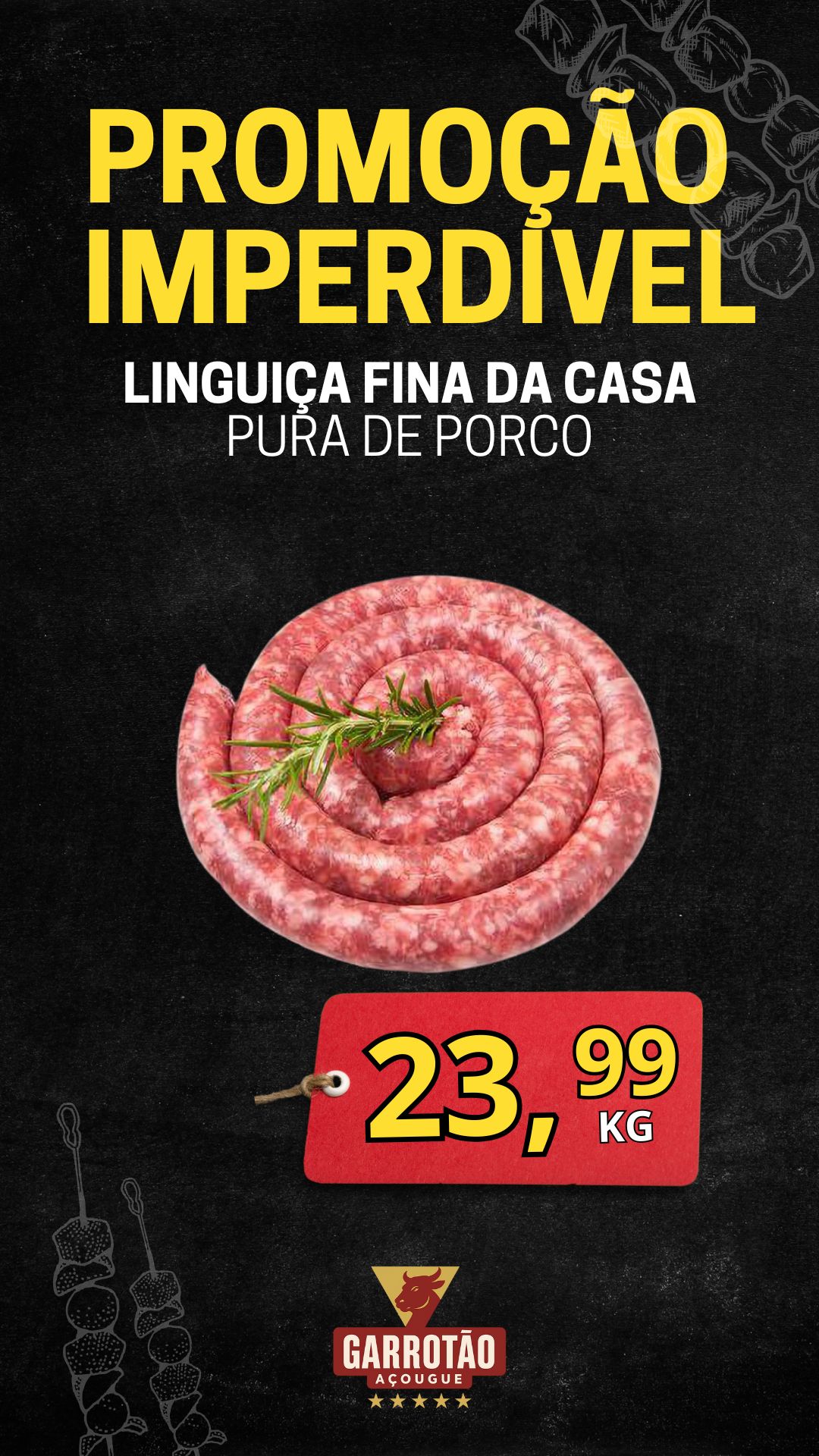 Arte promocional de linguiça fina do Açougue Garrotão